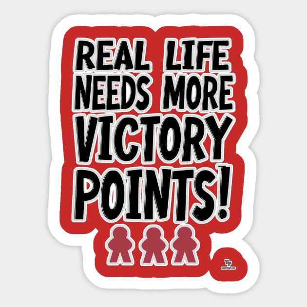 Real Life Victory Points Board Game Humor Motto Sticker by Tshirtfort